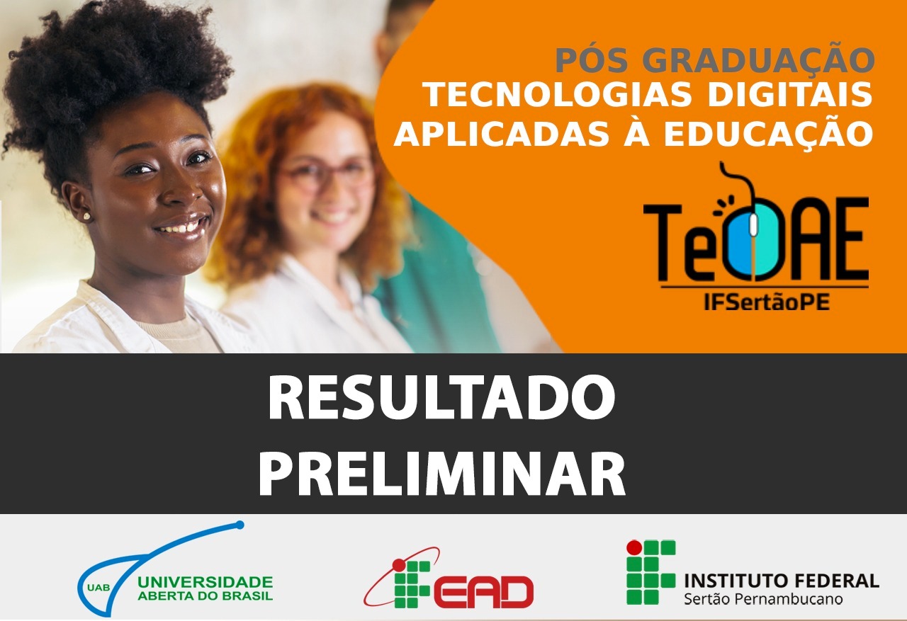 Resultado preliminar ao processo seletivo para ingresso de alunos ao curso de pós-graduação em tecnologias digitais aplicadas a educação - UAB